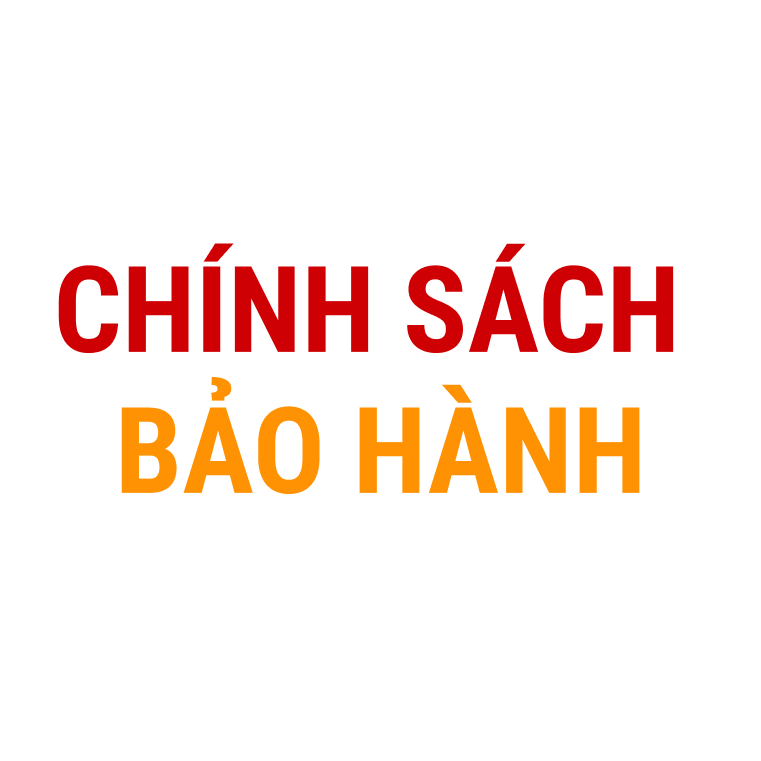 CHÍNH SÁCH BẢO HÀNH